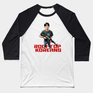 Rooftop Koreans Baseball T-Shirt